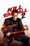 Kill 'em All 2 (2024)