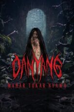 Danyang: Mahar Tukar Nyawa (2024)