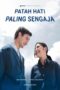 Patah Hati Paling Sengaja (2025)